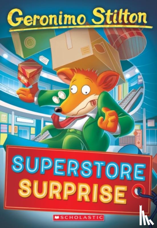 Stilton, Geronimo - Superstore Surprise (Geronimo Stilton #76)