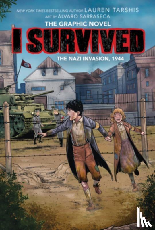 Tarshis, Lauren - I Survived the Nazi Invasion, 1944 (I Survived Graphic Novel #3): Graphix Book