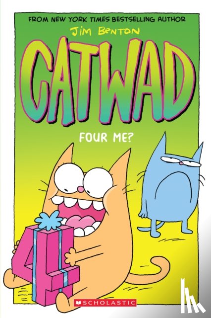 Benton, Jim - Four Me? A Graphic Novel (Catwad #4)