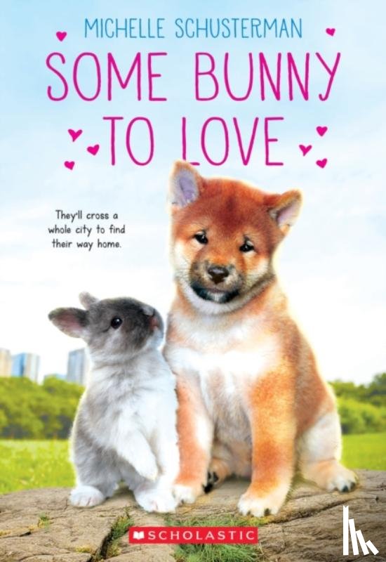 Schusterman, Michelle - Some Bunny to Love