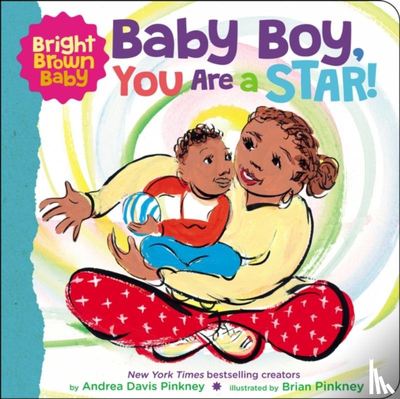 Pinkney, Andrea Davis - Bright Brown Baby: Baby Boy, You Are a Star! (BB)