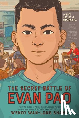 Shang, Wendy Wan-Long - The Secret Battle of Evan Pao