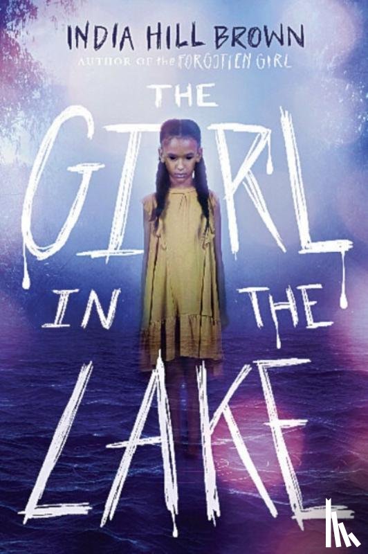Brown, India Hill - The Girl in the Lake