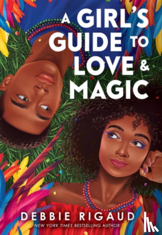 Rigaud, Debbie - A Girl's Guide to Love & Magic
