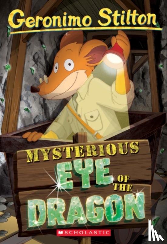 Stilton, Geronimo - Mysterious Eye of the Dragon (Geronimo Stilton #78)