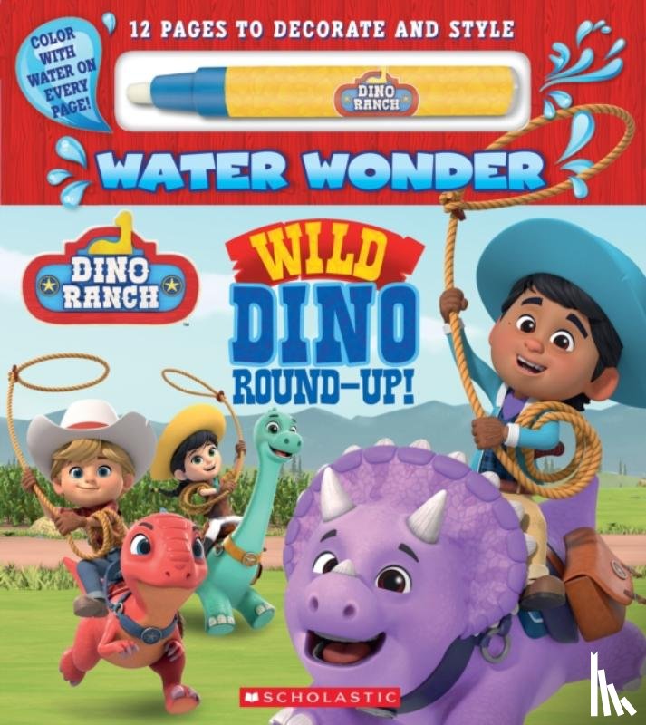 Crawford, Terrance - Dino Ranch: Wild Dino Round-Up! (Water Wonder Storybook)