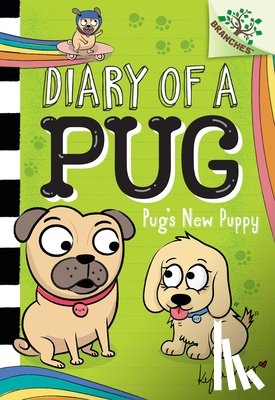 May, Kyla - Pug's New Puppy: A Branches Book (Diary of a Pug #8)