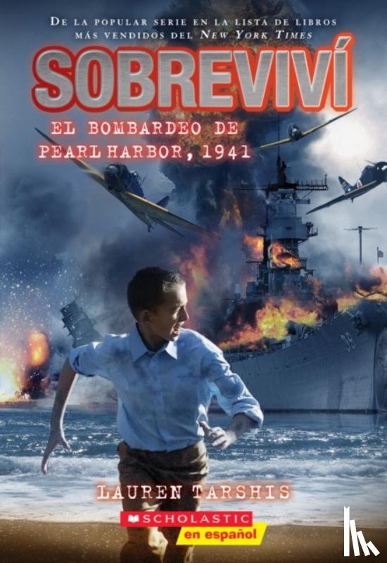 Tarshis, Lauren - Sobrevivi el bombardeo de Pearl Harbor, 1941 (I Survived the Bombing of Pearl Harbor, 1941)