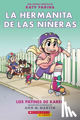Martin, Ann M. - La Hermanita de Las Niñeras #2: Los Patines de Karen (Karen's Roller Skates)