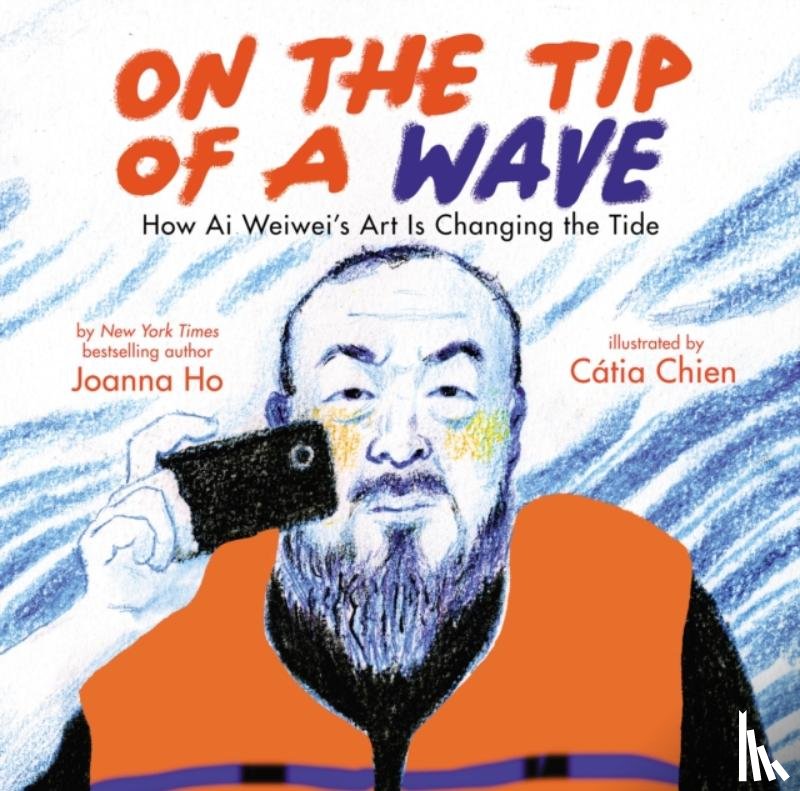 Ho, Joanna - On the Tip of a Wave: How Ai Weiwei's Art Is Changing the Tide