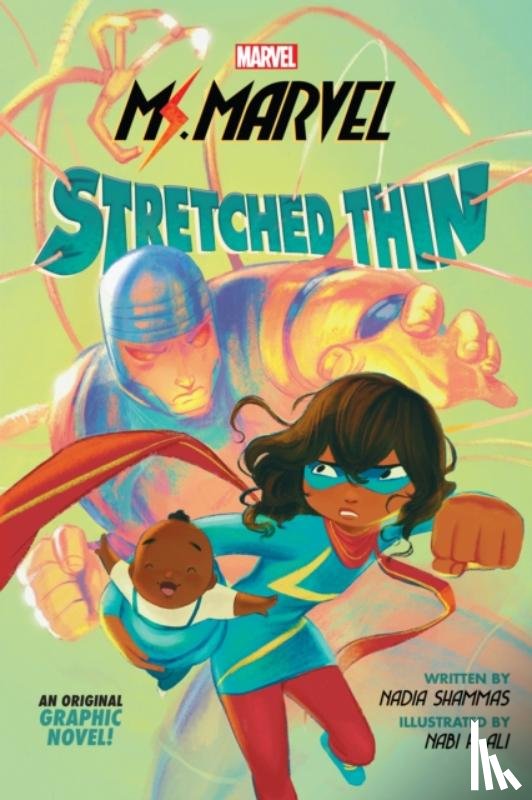 Shammas, Nadia - Ms. Marvel: Stretched Thin (Original Graphic Novel)