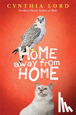 Lord, Cynthia - Home Away from Home