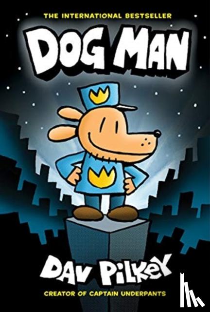 Pilkey, Dav - Dog Man 1: Dog Man (HB) NE