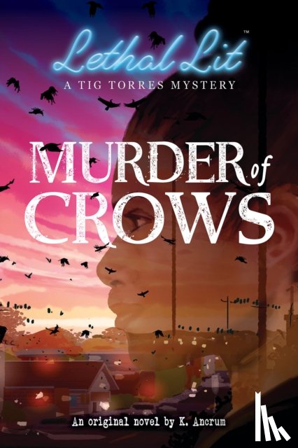 Ancrum, K - Murder of Crows (Lethal Lit, Book 1)