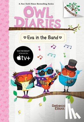 Elliott, Rebecca - Eva in the Band: A Branches Book (Owl Diaries #17)