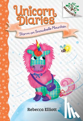 Elliott, Rebecca - Storm on Snowbelle Mountain: A Branches Book (Unicorn Diaries #6)