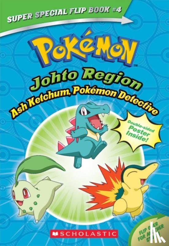 West, Tracey - Ash Ketchum, Pokemon Detective / I Choose You! (Pokemon Super Special Flip Book)