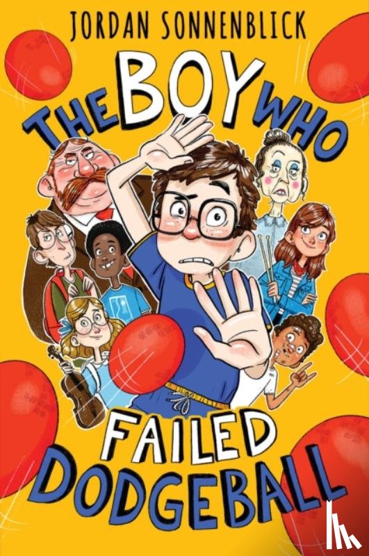 Sonnenblick, Jordan - The Boy Who Failed Dodgeball