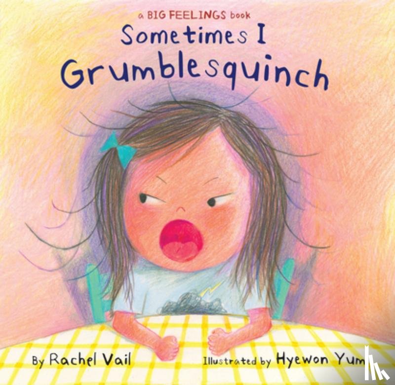 Vail, Rachel - SOMETIMES I GRUMBLESQUINCH