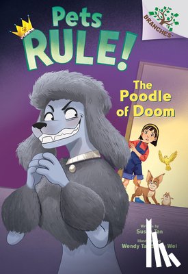 Tan, Susan - POODLE OF DOOM A BRANCHES BK (