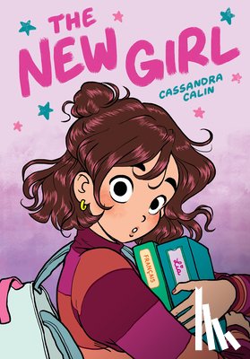 Calin, Cassandra - The New Girl: A Graphic Novel (the New Girl #1)