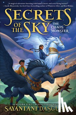 DasGupta, Sayantani - The Chaos Monster (Secrets of the Sky #1)