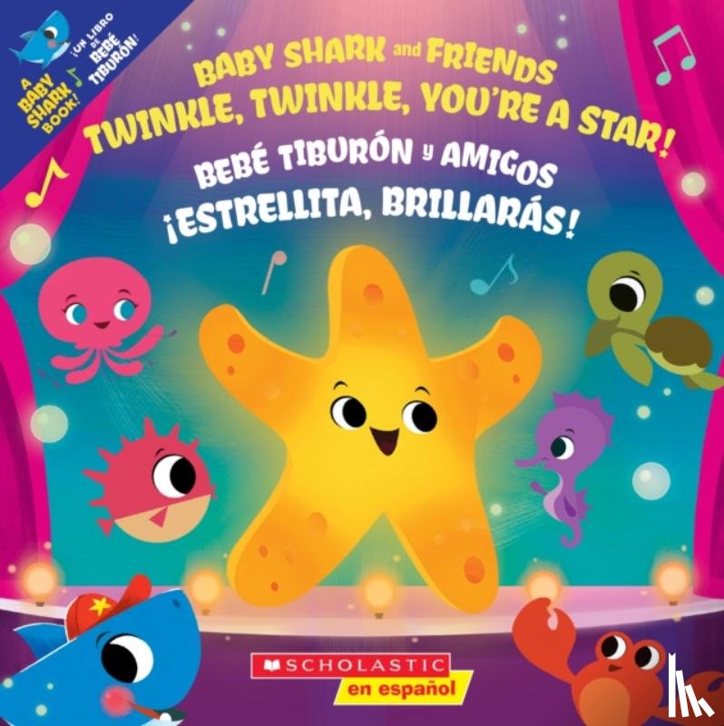  - Twinkle, Twinkle, You're a Star! / !Estrellita, brillaras! (Scholastic Bilingual)