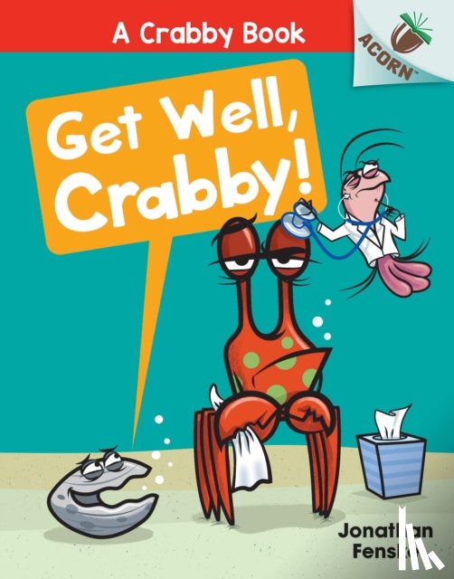 Fenske, Jonathan - Get Well, Crabby!