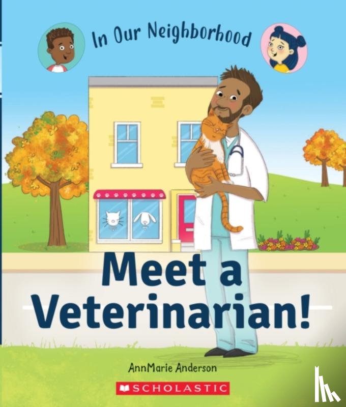 Anderson, AnnMarie - Meet a Veterinarian! (In Our Neighborhood)