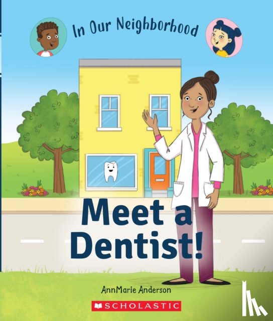 Anderson, AnnMarie - Meet a Dentist! (In Our Neighborhood)