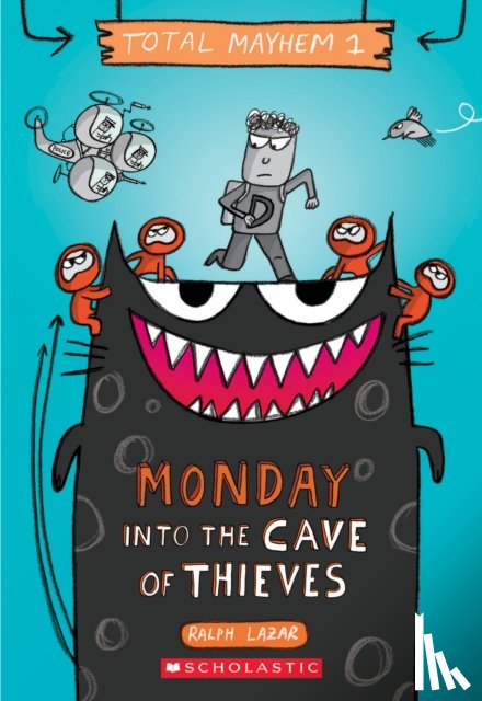 Lazar, Ralph, Swerling, Lisa - Monday - Into the Cave of Thieves (Total Mayhem #1)