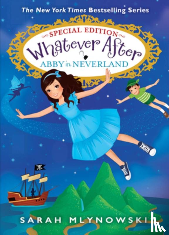 Mlynowski, Sarah - Abby in Neverland (Whatever After Special Edition #3)