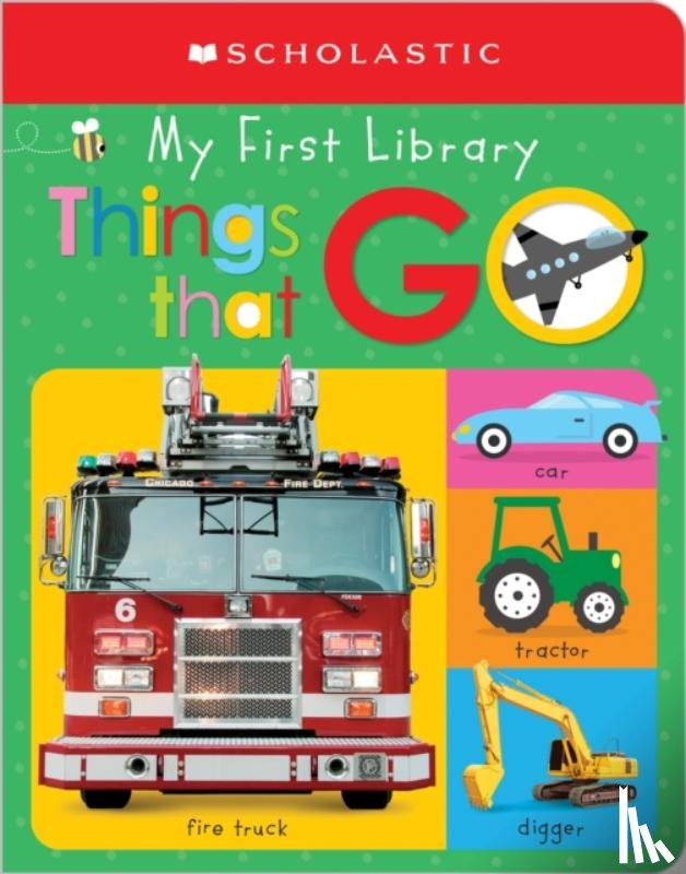 Scholastic - My First Things That Go: Scholastic Early Learners (My First Learning Library)