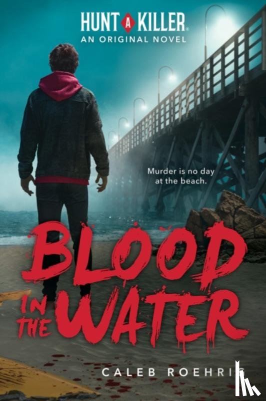 Roehrig, Caleb - Blood in the Water (A Hunt A Killer Original Novel)