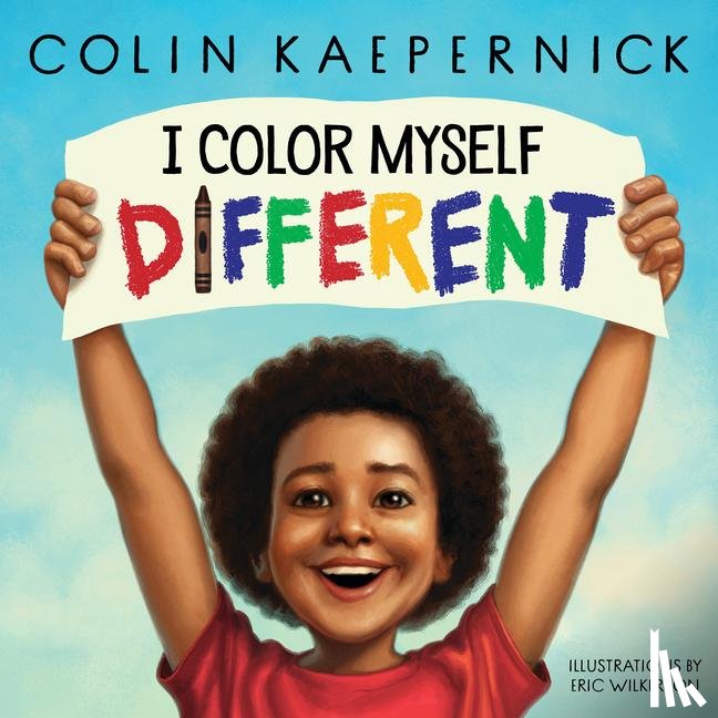 Kaepernick, Colin - I Color Myself Different