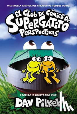 Pilkey, Dav - Pilkey, D: Club de Cómics de Supergatito: Perspectivas (Cat