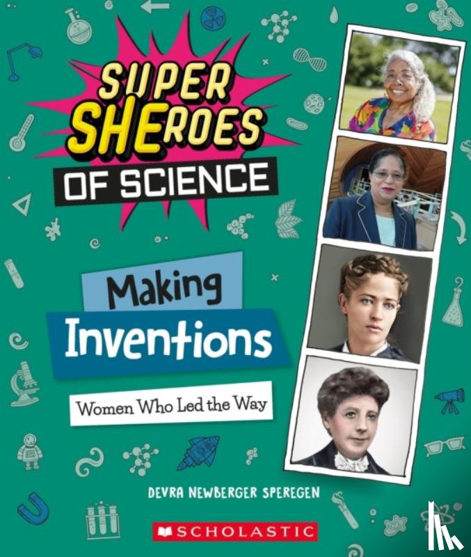 Speregen, Devra Newberger - Making Inventions: Women Who Led the Way (Super SHEroes of Science)