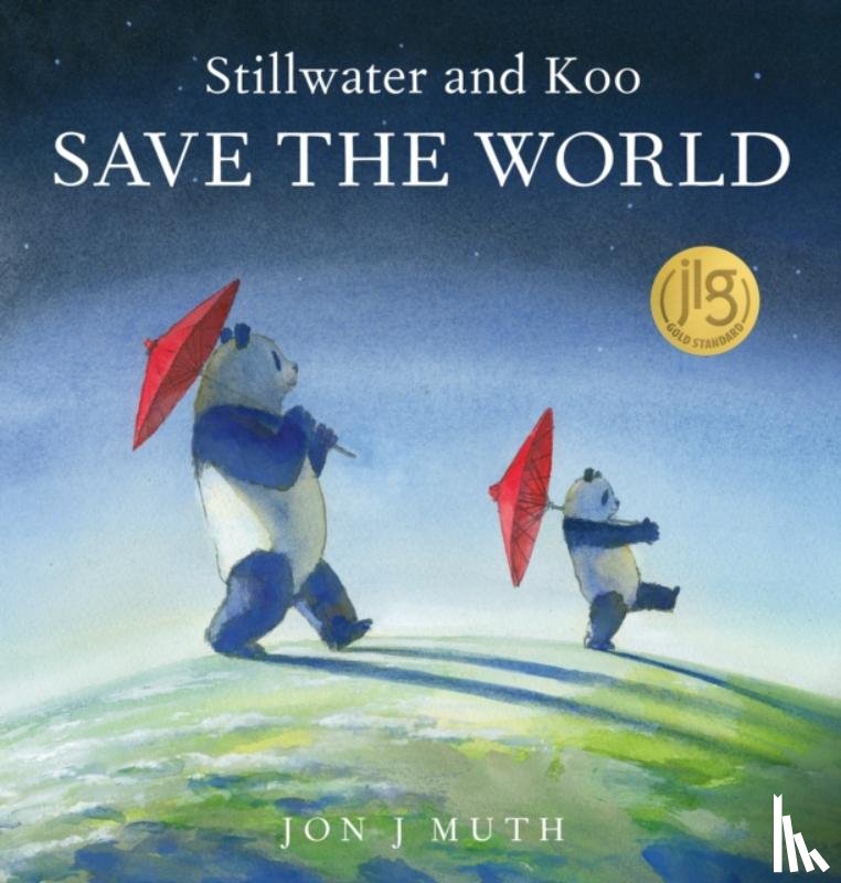 Muth, Jon J - Stillwater and Koo Save the World (A Stillwater and Friends Book)