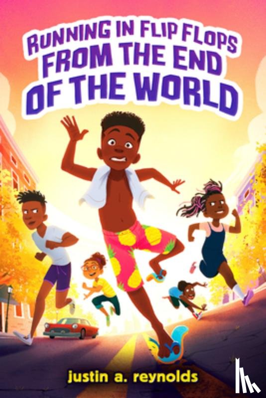 Reynolds, Justin A. - Running in Flip-Flops from the End of the World