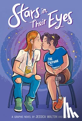 Walton, Jessica - Stars in Their Eyes: A Graphic Novel