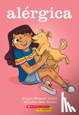 Lloyd, Megan Wagner - Alérgica = Allergic