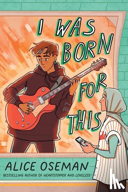 Oseman, Alice - Oseman, A: I Was Born for This