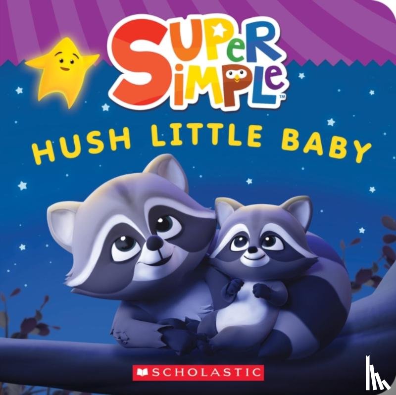 Scholastic - Super Simple: Hush Little Baby
