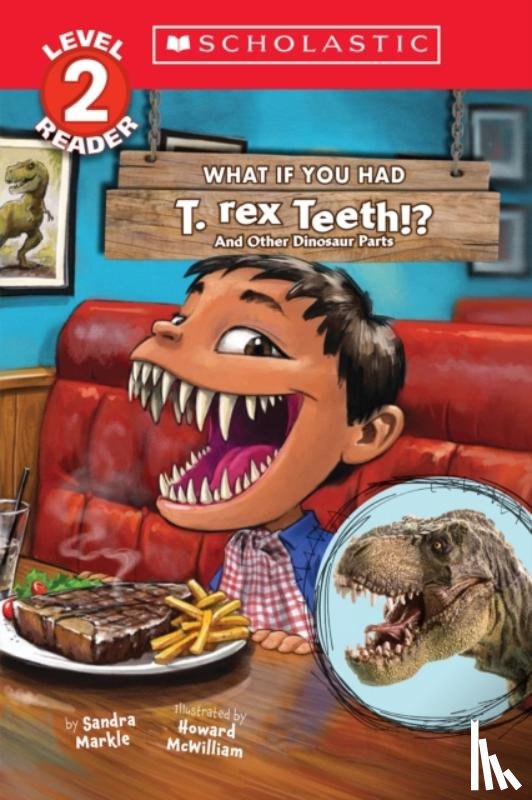 Markle, Sandra - What If You Had T. Rex Teeth!?