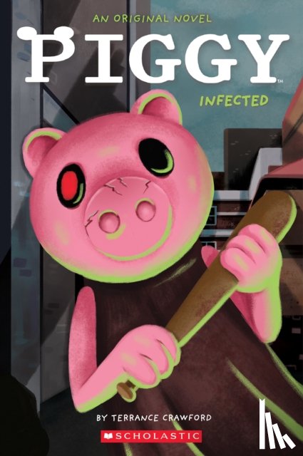 Crawford, Terrance - Infected (Piggy: Original Novel 1)