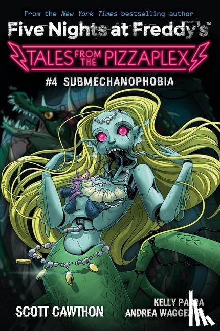 Cawthon, Scott - Submechanophobia (Tales From the Pizzaplex 4)