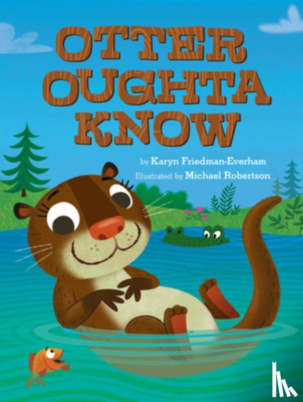 Friedman-Everham, Karyn - Otter Oughta Know
