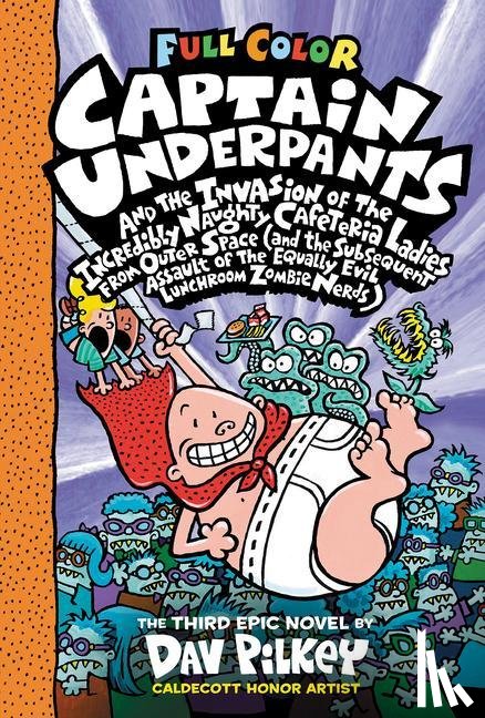 Pilkey, Dav - Pilkey, D: Captain Underpants and the Invasion of the Incred