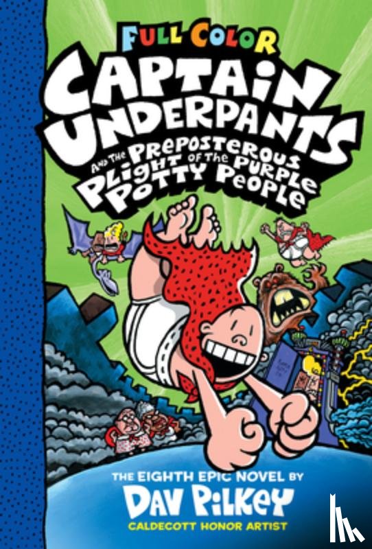 Pilkey, Dav - Pilkey, D: Captain Underpants and the Preposterous Plight of