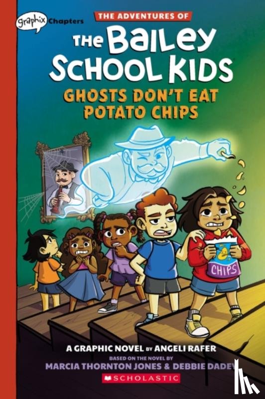 Jones, Marcia Thornton - Adventures of the Bailey School Kids: Ghosts Don't Eat Potato Chips